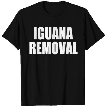 Discover Iguana Removal On Back T Shirts