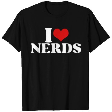 Discover i love nerds T Shirts