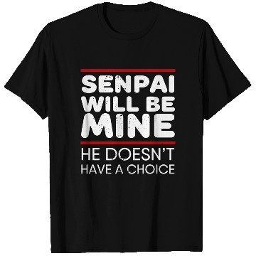 Discover Senpai Will Be Mine Yandere Cosplay T Shirts