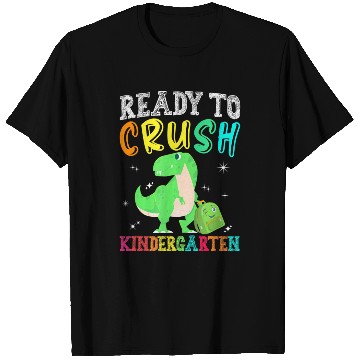 Discover Ready to Crush Kindergarten Dinosaur T Rex Back to T Shirts