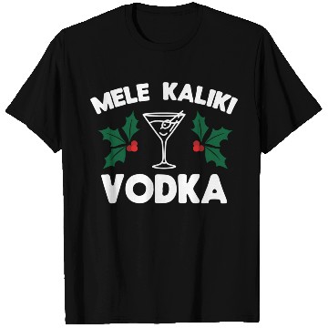 Discover Mele Kaliki Vodka Kalikimaka T Shirts