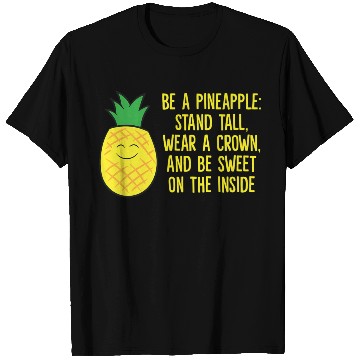 Discover Pineapple Be A Pineapple Love eapples T Shirts