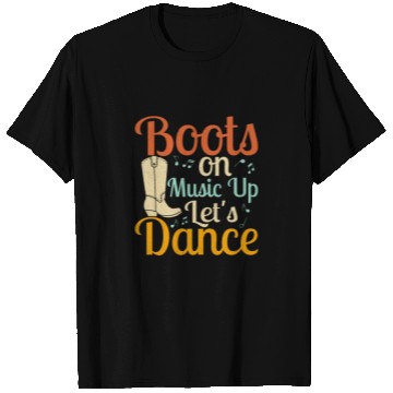 Discover Boots On Music up Let's Dance Line Dance Country M T Shirts