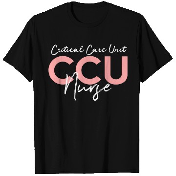 Discover Critical Care Unity Ccu Nurse Emergency Room Nurse T Shirts