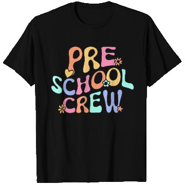 Discover Preschool Crew Preschool Teacher Back To School Fu T Shirts
