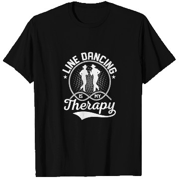 Discover Line Dancing Is My Therapy Country Music Western T Shirts