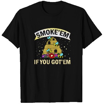 Discover Beekeeper Gift Smoke 'em If You Got 'em Beekeeping T Shirts