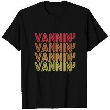 Discover Vannin' Vanner Vanning Nation Van Lifestyle T Shirts