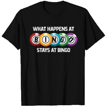 Discover What Happens At Bingo Stays At Bingo Lucky Bingo T Shirts