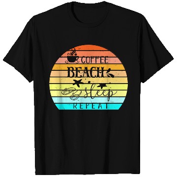 Discover Coffee Beach Sleep Repeat T Shirts