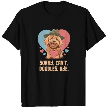 Discover Sorry Can't Doodles Bye Goldendoodle Dog Dad T Shirts