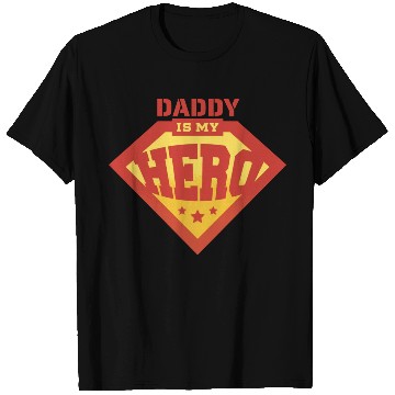 Discover Daddy is my superhero 1 T Shirts