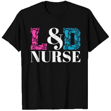 Discover Labor And Delivery Nurse T Shirts