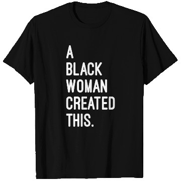 Discover A Black Created This - Registered Black Owned Busi T Shirts