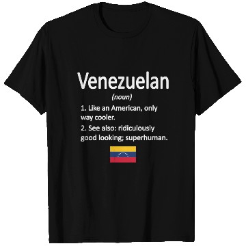 Discover Proud Venezuelan Definition Venezuela Flag Venezue T Shirts