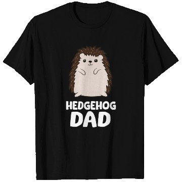 Discover Hedgehog Dad T Shirts