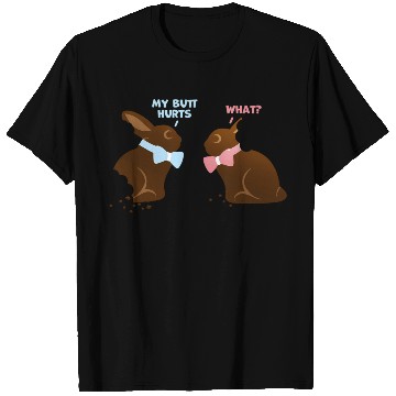 Discover Chocolate Bunny Easter Baetns My Butt Hurts T Shirts