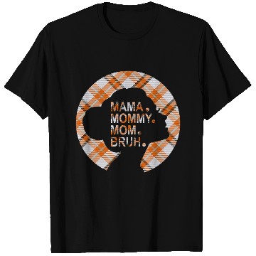 Discover Mama Mommy Mom Bruh,beautiful plaid pajamas T Shirts