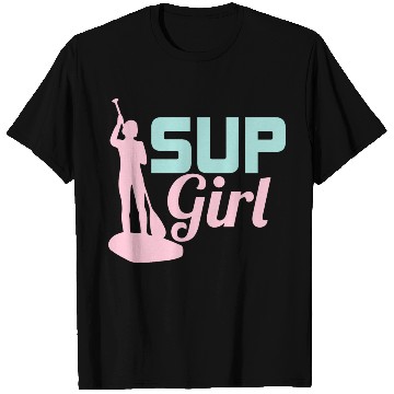 Discover SUP Girl Stand Up Paddle Board T Shirts
