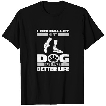 Discover Ballet Ballerina Dog T Shirts