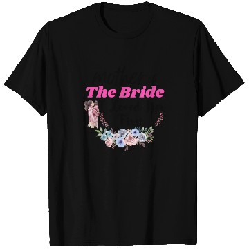 Discover Mother Of The Bride, Loved Her First T Shirts