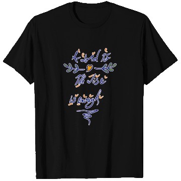 Discover A Word to the Wise Is Enough, popular proverbs T Shirts