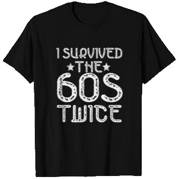 Discover I Survived The Sixties 60S Twice T Shirts