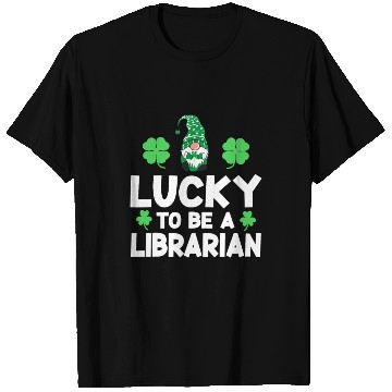 Discover Luckiest librarian ever happy saint Patrick day T Shirts