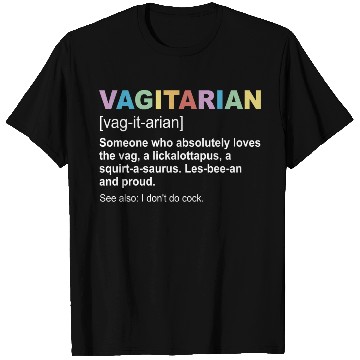 Discover Vagitarian Definition T Shirts