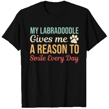 Discover My Labradoodle Gives A Reason To Smile T Shirts