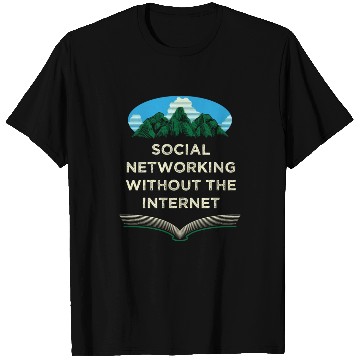 Discover Networking Without Internet Camping Friends Camper T Shirts