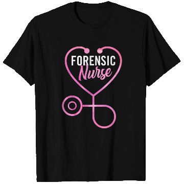 Discover Forensic Nursing Forensic Nurse T Shirts