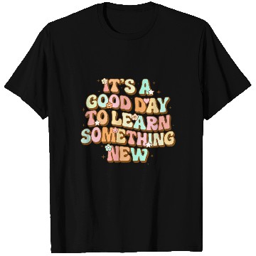 Discover It's A Good Day To Learn Something New Retro Back T Shirts