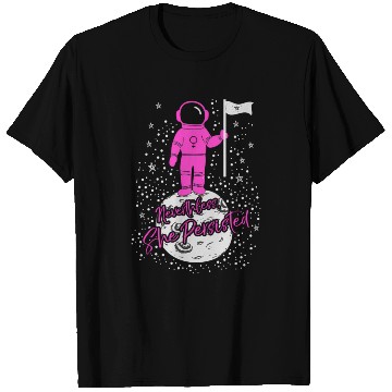 Discover First Female Astronaut On Moon Nevertheless She T Shirts