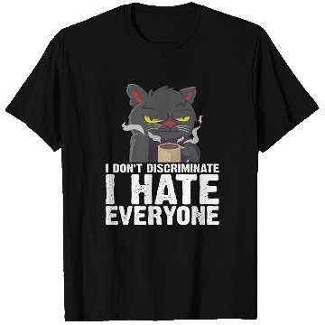 Discover I Don't Discriminate I Hate Everyone 18 T Shirts