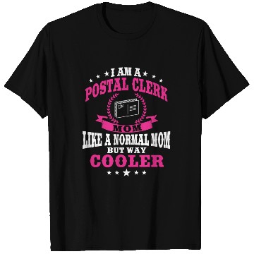 Discover Great Postal Clerk Mom Post Office Mother's Day T Shirts