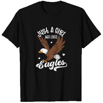 Discover Girls Eagle, Funny Eagle T Shirts, Eagle Loverstatement