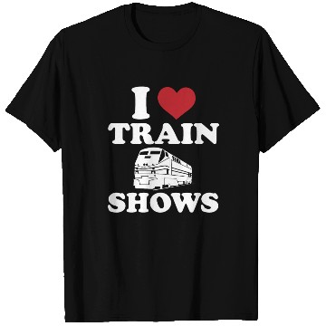 Discover I Love Train Shows T Shirts