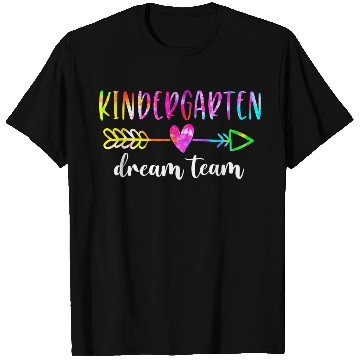 Discover Kindergarten Dream Team Students Teachers Back to T Shirts