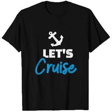 Discover Let'S Cruise T Shirts