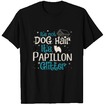 Discover It'S Not Dog Hair It'S Papillon Glitter T Shirts