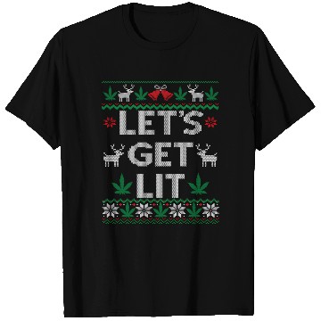 Discover Let'S Get Lit Marijuana Leaf Weed Cannabis Ugly T Shirts