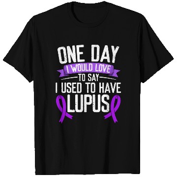 Discover Lupus Awareness Month Purple Ribbon I Used To T Shirts