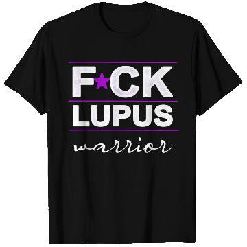 Discover Fuck Lupus Warrior T Shirts
