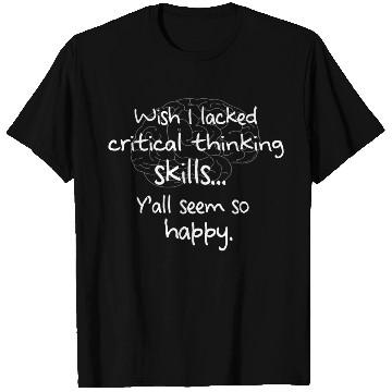 Discover Critical Thinking Meme Novelty Humor T Shirts