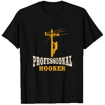 Discover Lineman Line Worker Professional Hooker T Shirts