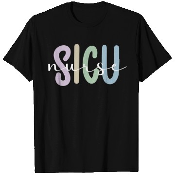 Discover Sicu Nurse Appreciation Surgical Intensive Care T Shirts