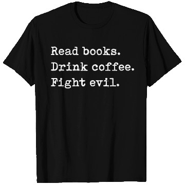 Discover Read Boo Drink Coffee Fight Evil Reading T Shirts