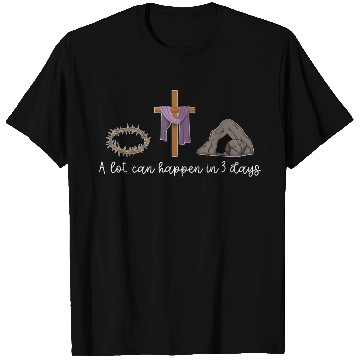 Discover A Lot Can Happen In 3 Days For A Christian Easter T Shirts