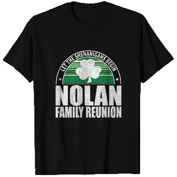 Discover Nolan Family Reunion Irish T Shirts